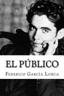 El Público - Federico García Lorca · 2017