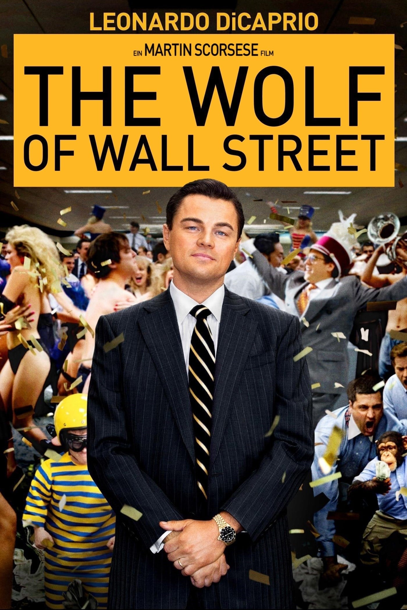 The Wolf of Wall Street - Martin Scorsese · 2013