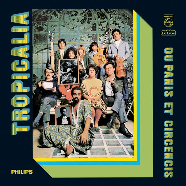 Tropicália Ou Panis Et Circensis - Album · Various Artists