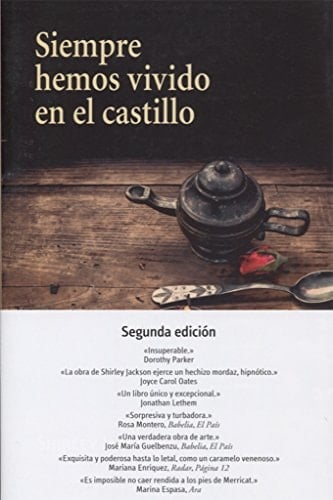 Siempre hemos vivido en el castillo - Shirley Jackson • 2017