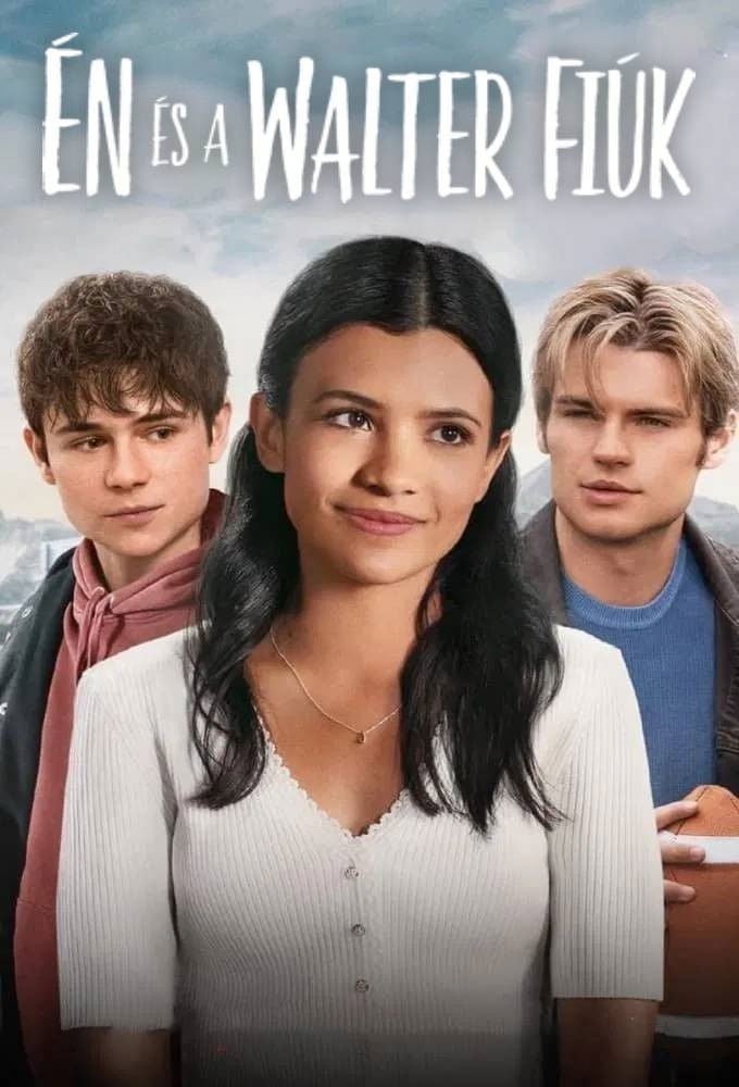 Én és a Walter fiúk - Melanie Halsall · 2023