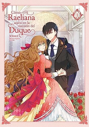 COMO RAELIANA ACABO EN LA MANSION DEL DUQUE 01 - WHALE · 2023