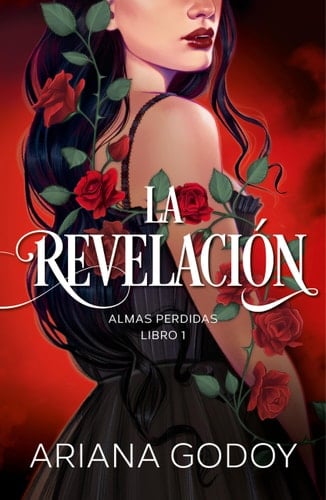 Almas perdidas Libro 1: La revelación / The Revelation. Lost Souls, Book 1 (WATTPAD. ALMAS PERDIDAS) (Spanish Edition) - Ariana Godoy · 2023