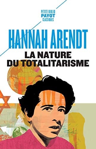 La nature du totalitarisme - Hannah Arendt • 2018