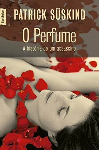 O Perfume - Patrick Süskind · 2015