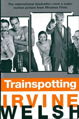 Trainspotting - Irvine Welsh · 1996