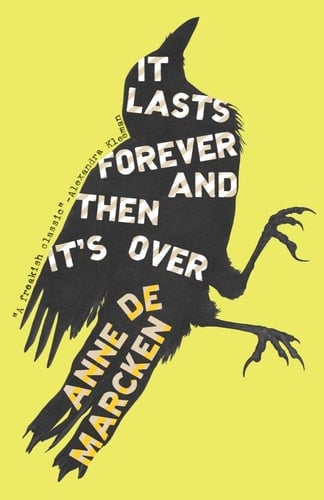 It Lasts Forever and Then It's Over - Anne de Marcken · 2024