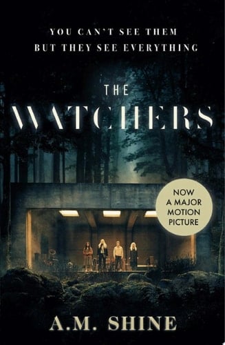 The Watchers - A.M. Shine · 2021