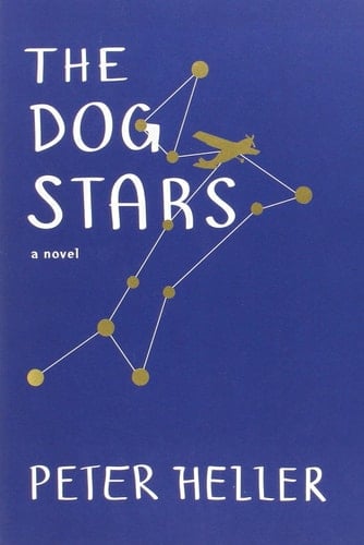 The Dog Stars - Peter Heller · 2012