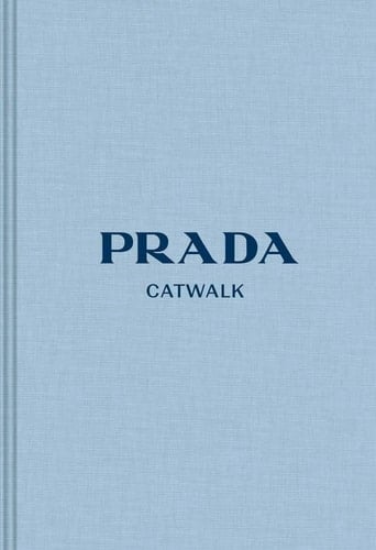 Prada Catwalk The Complete Collections - Susannah Frankel · 2019