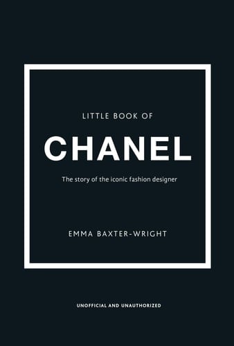 Little Book of Chanel - Emma Baxter-Wright, Welbeck · 2017