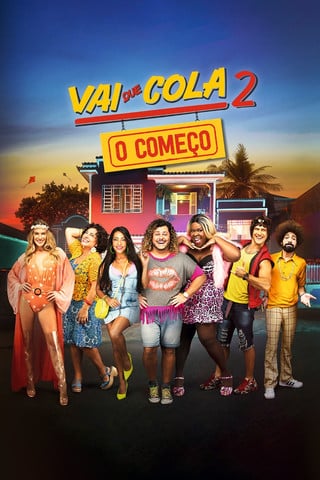 Vai que Cola 2: O Começo - César Rodrigues · 2019