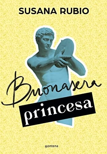 Buonasera princesa (En Roma 3) - Susana Rubio · 2022