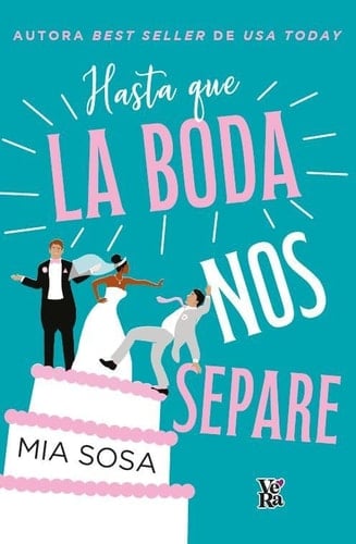 Hasta que la boda nos separe - Mia Sosa · 2023