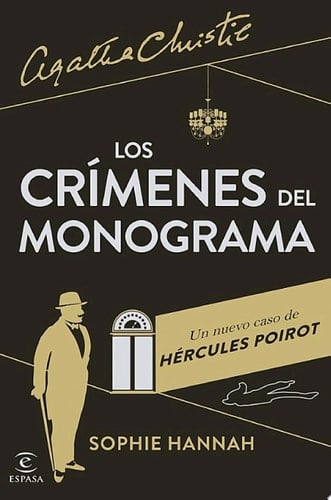 Los crímenes del monograma Un nuevo caso de Hércules Poirot - Sophie Hannah · 2014