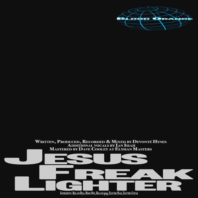 Jesus Freak Lighter - Song · Blood Orange