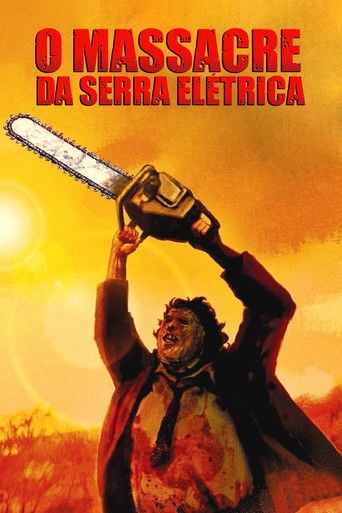 O Massacre da Serra Elétrica - Tobe Hooper · 1974