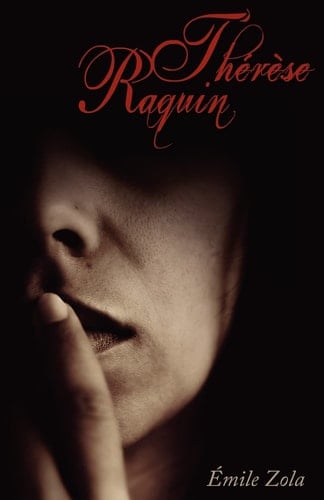 Therese Raquin - Émile Zola, Cricket House Books · 2010
