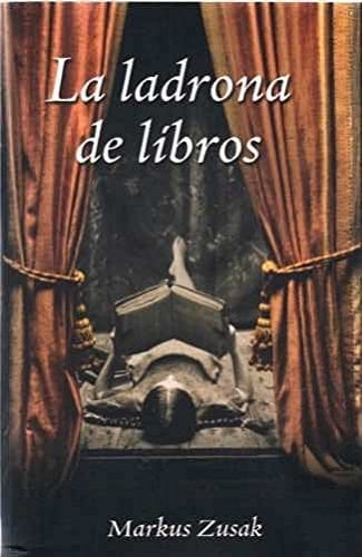 La Ladrona De Libros - Markus Zusak