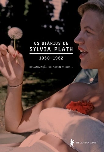 Diários de Sylvia Plath 1950-1962 - Sylvia Plath • 2017