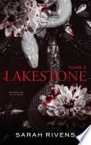 Lakestone - tome 2 - Sarah Rivens · 2025