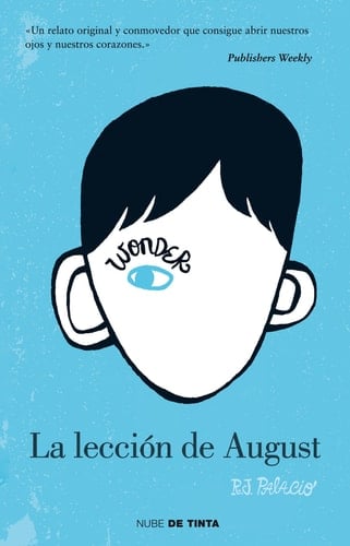 La lección de August - R. J. Palacio · 2013