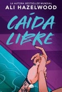 Caída libre - Ali Hazelwood · 2025