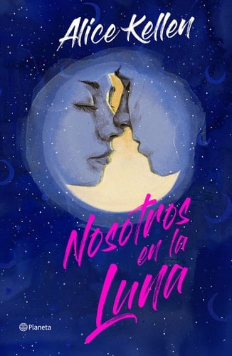 Nosotros en la Luna. Edición especial - Alice Kellen · 2023