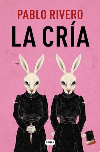 La cría - Pablo Rivero · 2022