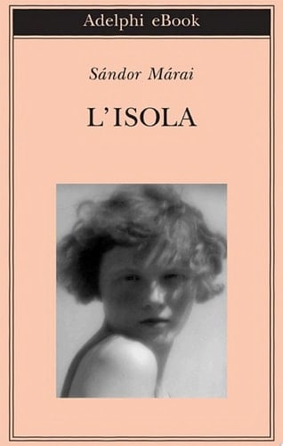 L’isola - Sándor Márai · 2012