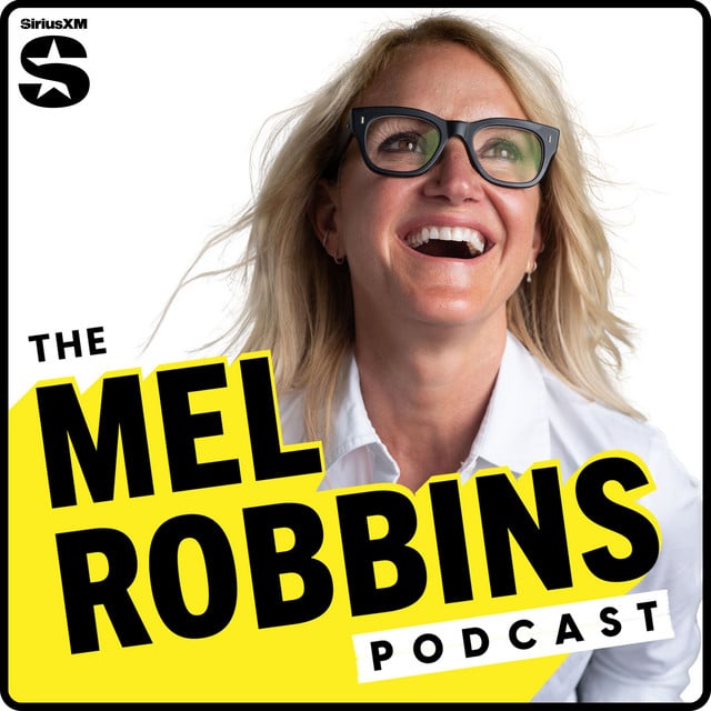 The Mel Robbins Podcast - Spotify