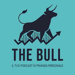 The Bull - Il tuo podcast di finanza personale - Spotify