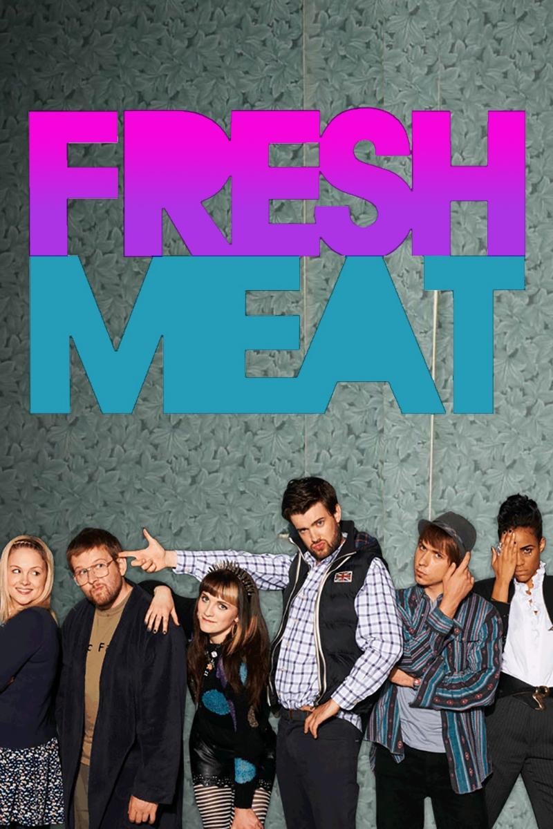 Fresh Meat - Sam Bain, Jesse Armstrong · 2011