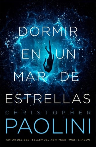 Dormir En Un Mar de Estrellas - Christopher Paolini