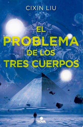 El problema de los tres cuerpos - Cixin Liu