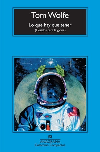 Lo que hay que tener - Tom Wolfe