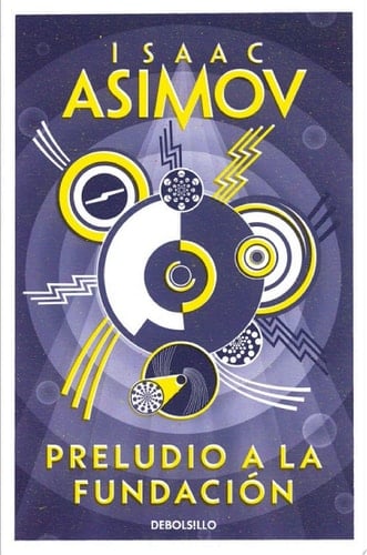 Preludio a la Fundación - Isaac Asimov
