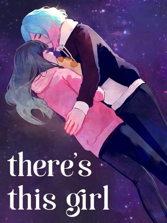 There's This Girl - Android · iOS · Web browser