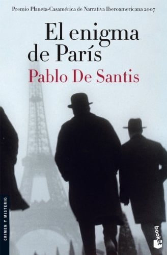 El enigma de París - Pablo de Santis • 2009
