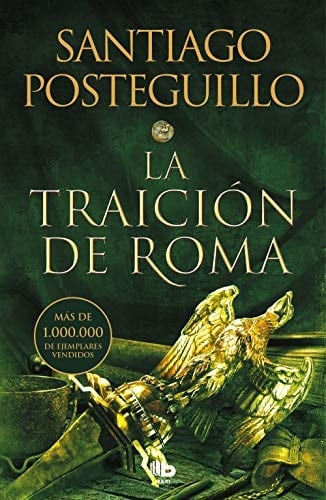 La traición de Roma (Trilogía Africanus 3) - Santiago Posteguillo • 2021