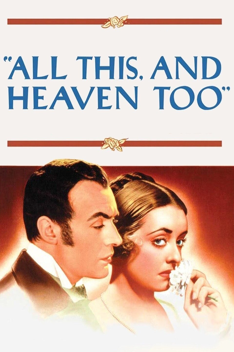 All This, and Heaven Too - Anatole Litvak · 1940