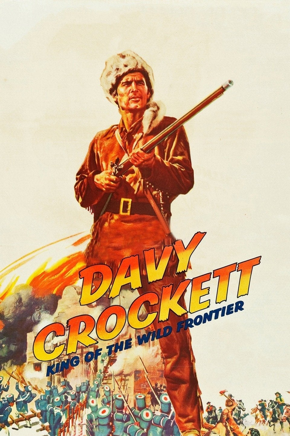Davy Crockett, King of the Wild Frontier - Norman Foster · 1955