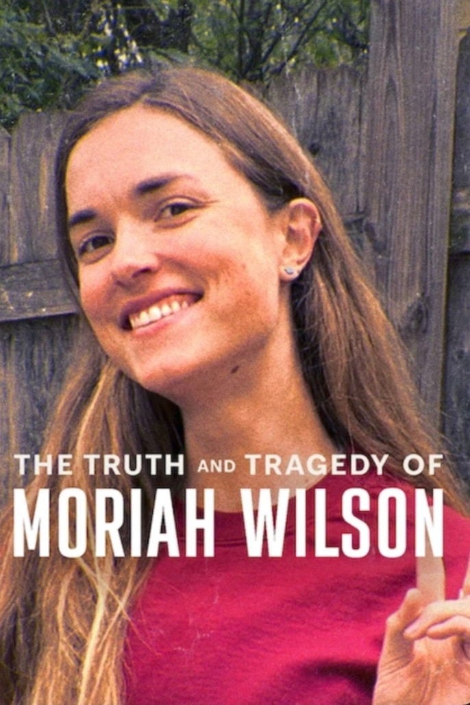 The Truth and Tragedy of Moriah Wilson - Marina Zenovich · 2026