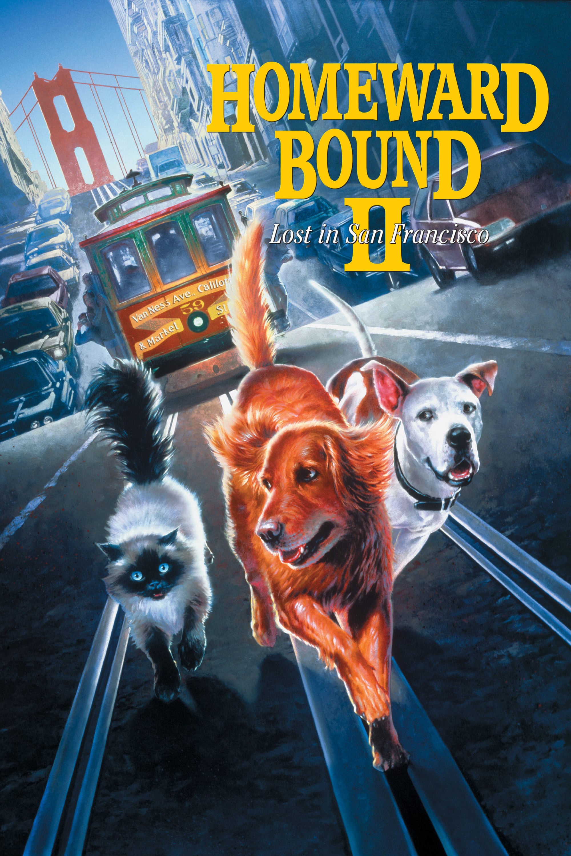 Homeward Bound II: Lost in San Francisco - David R. Ellis · 1996