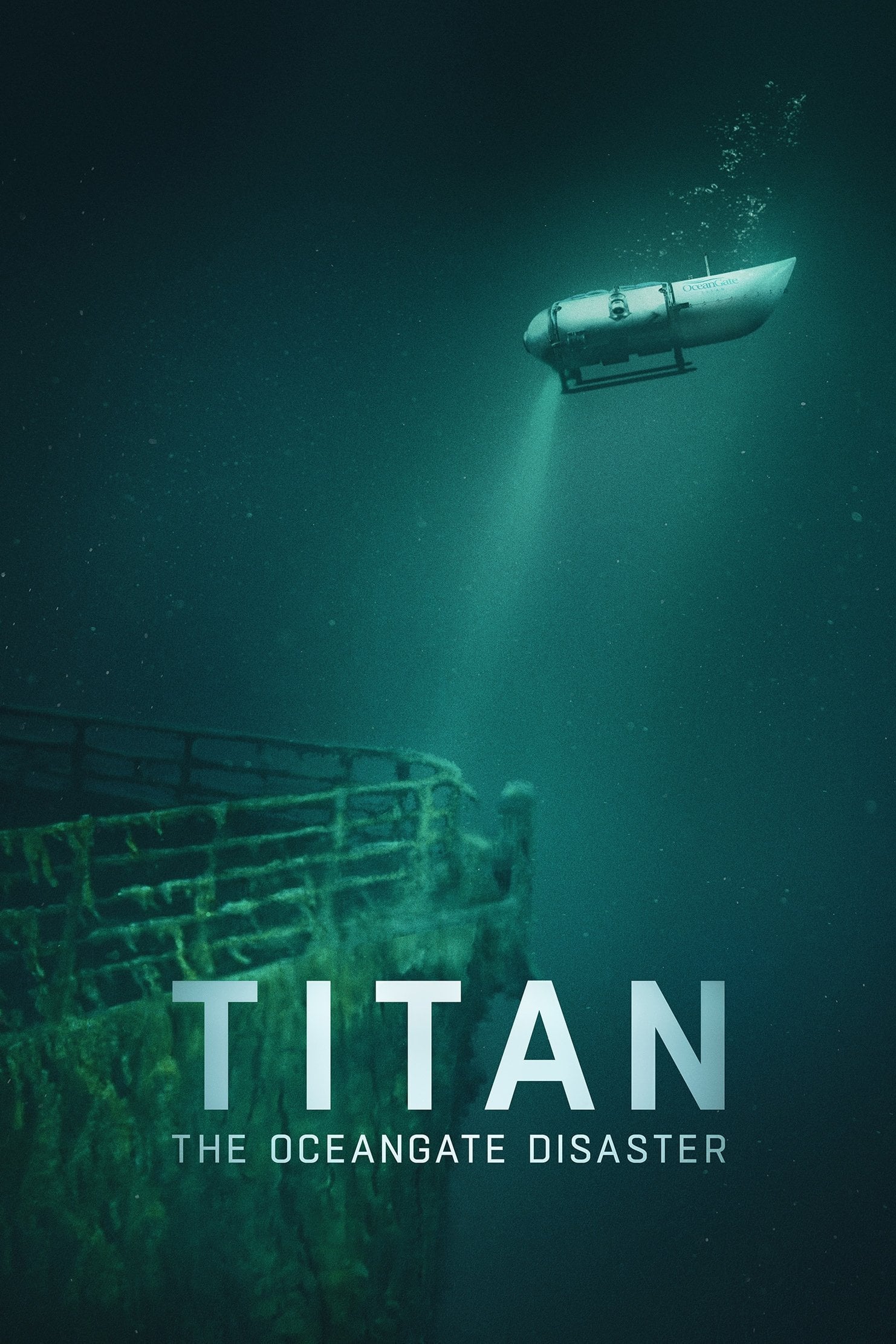 Titan: The OceanGate Submersible Disaster - Mark Monroe · 2025