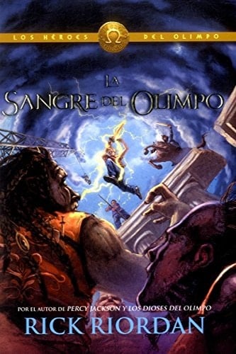 5 LA SANGRE DEL OLIMPO - LOS HEROES DEL OLIMPO - Rick Riordan · 2013