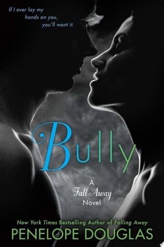Bully - Penelope Douglas · 2016