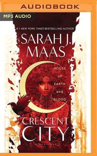 House of Earth and Blood (Crescent City) - Sarah J. Maas · 2020