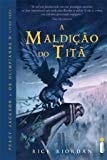A Maldição do Titã - Rick Riordan · 2011
