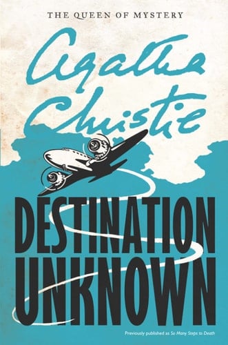 Destination Unknown - Agatha Christie · 2010